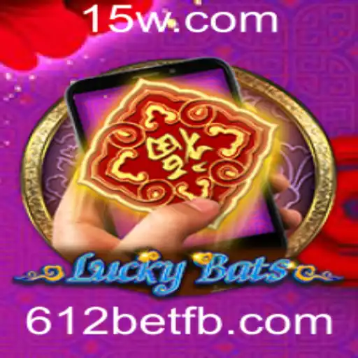 Explorando o Mundo Envolvente de LuckyBatsM e a Palavra-chave 612bet