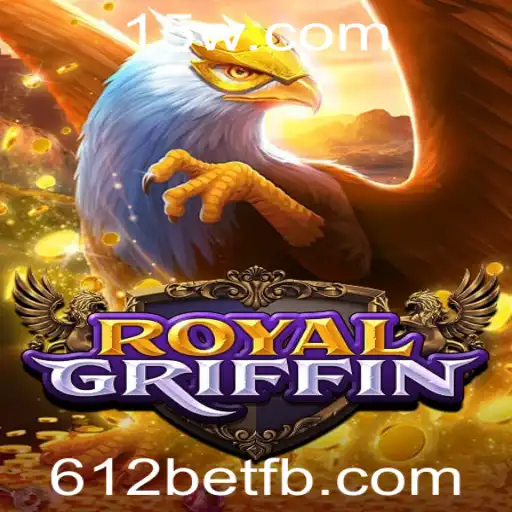 Explorando o Fascinante Mundo de RoyalGriffin e a Expansão de 612bet